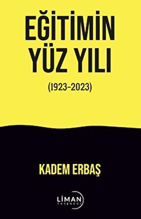 Eğitimin Yüzyılı (1923-2023)