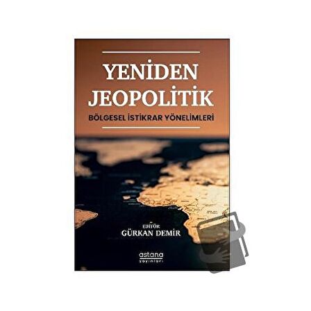 Yeniden Jeopolitik - Bölgesel İstikrar Yönelimleri