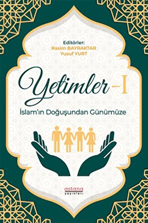 Yetimler-1 İslam’ın Doğuşundan Günümüze