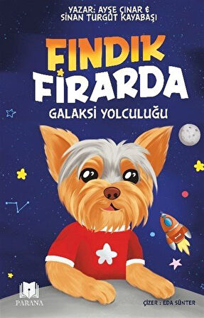 Fındık Firarda & Galaksi Yolculuğu / Ayşe Çınar