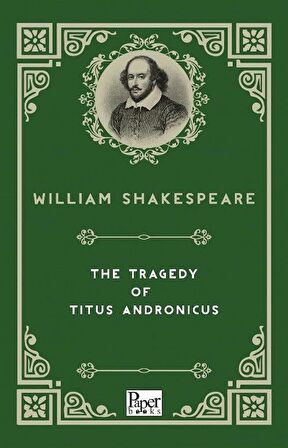 The Tragedy of Titus Andronicus