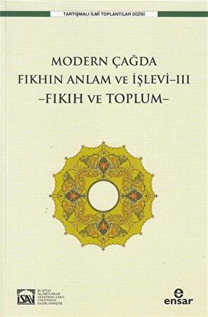 Modern Çağda Fıkhın Anlam Ve İşlevi-III -Fıkıh Ve Toplum-