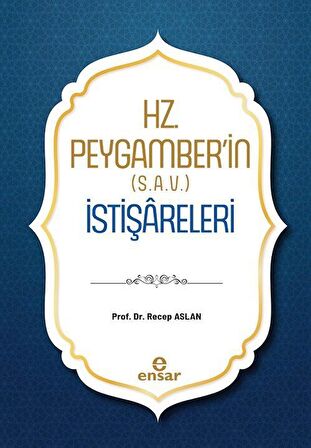 Hz. Peygamber'in (s.a.v.) İstişareleri / Recep Aslan