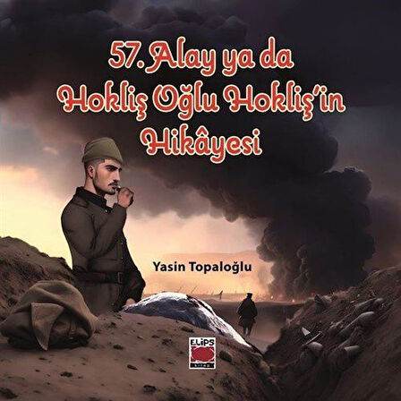 57. Alay ya da Hokliş Oğlu Hokliş'in Hikayesi / Yasin Topaloğlu