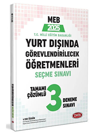 Data 2025 MEB Yurt Dışında Görevlendirilecek Öğretmenleri Seçme Sınavı 3 Deneme Çözümlü Data Yayınları