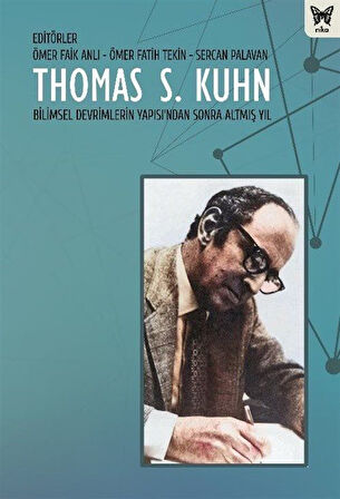 Thomas S. Kuhn / Ömer Faik Anlı