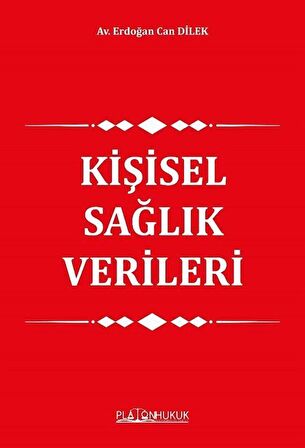 Kişisel Sağlık Verileri / Av. Erdoğan Can Dilek