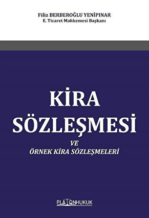 Kira Sözleşmesi ve Örnek Kira Sözleşmeleri / Filiz Berberoğlu Yenipınar