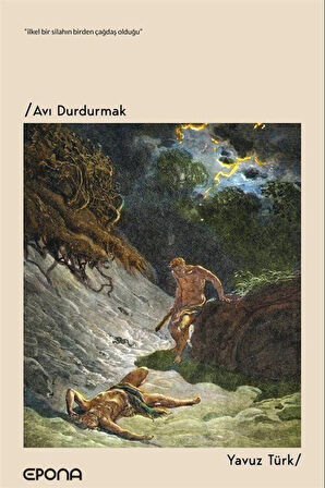 Avı Durdurmak / Yavuz Türk
