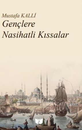 Gençlere Nasihatli Kıssalar