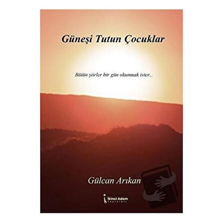 Güneşi Tutun Çocuklar