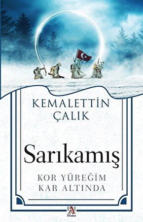 Sarıkamış - Kor Yüreğim Kar Altında