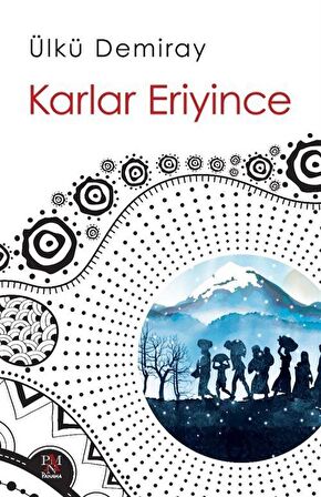 Karlar Eriyince / Ülkü Demiray