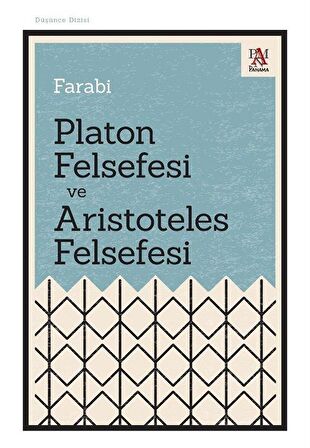 Platon Felsefesi ve Aristoteles Felsefesi / Farabi