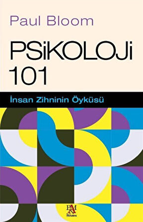 Psikoloji 101 & İnsan Zihninin Öyküsü / Paul Bloom