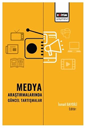 Medya Araştırmalarında Güncel Tartışmalar