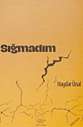 Sığmadım