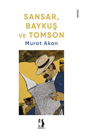Sansar, Baykuş ve Tomson / Murat Akan