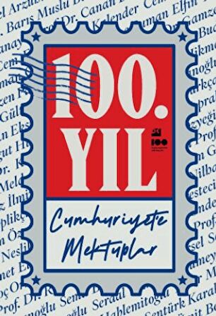 100. Yıl Cumhuriyet’e Mektuplar