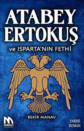 Atabey Ertokuş ve Isparta’nın Fethi