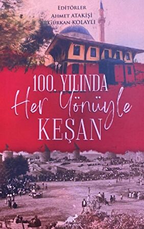 100. Yılında Her Yönüyle Keşan