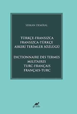 Türkçe-Fransızca Fransızca-Türkçe Askeri Terimler Sözlüğü