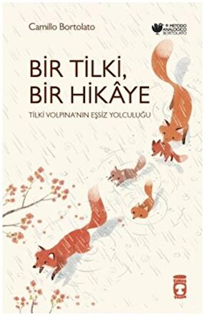 Bir Tilki, Bir Hikaye