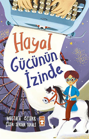 Hayal Gücünün İzinde / Mustafa Öztürk