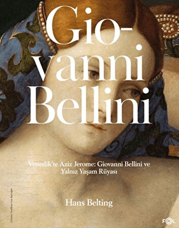 Venedik'te Aziz Jerome Giovanni Bellini ve Yalnız Yaşam Rüyası