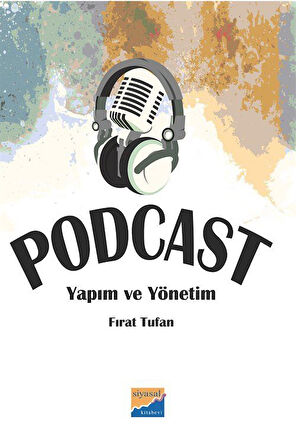 Podcast & Yapım ve Yönetim / Fırat Tufan