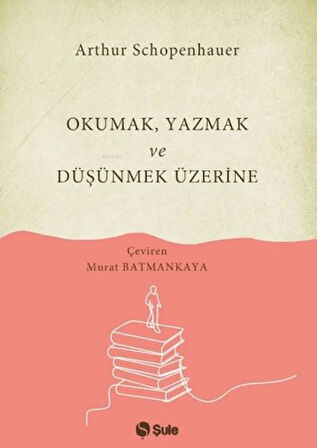 Kitap: Okumak Yazmak ve Düşünmek Üzerine