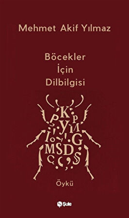 Böcekler İçin Dilbilgisi / Mehmet Akif Yılmaz