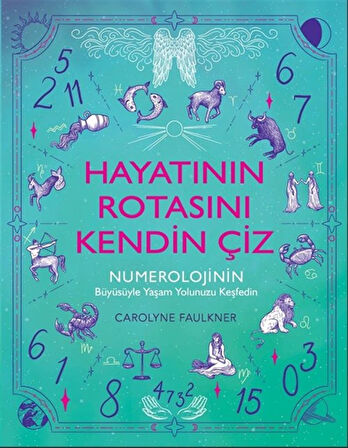 Hayatının Rotasını Kendin Çiz / Carolyne Faulkner