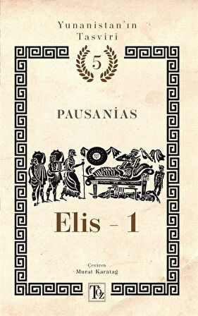 Elis 1 / Yunanistan'ın Tasviri 5 / Pausanias