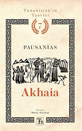 Akhaia / Yunanistan'ın Tasviri 7 / Pausanias