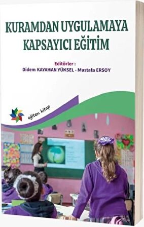 Kuramdan Uygulamaya Kapsayıcı Eğitim