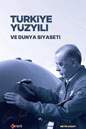 Türkiye Yüzyılı ve Dünya Siyaseti