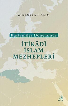 Rüstemiler Döneminde İtikadi İslam Mezhepleri