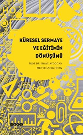 Küresel Sermaye ve Eğitimin Dönüşümü