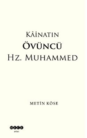 Kainatın Övüncü Hz. Muhammed