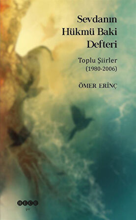Sevdanın Hükmü Baki Defteri / Ömer Erinç