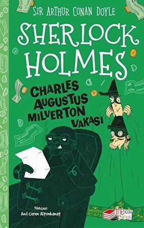 Sherlock Holmes - Charles Augustus Milverton Vakası