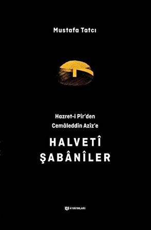 Hazret-i Pir'den Cemaleddin Aziz'e Halveti Şabaniler