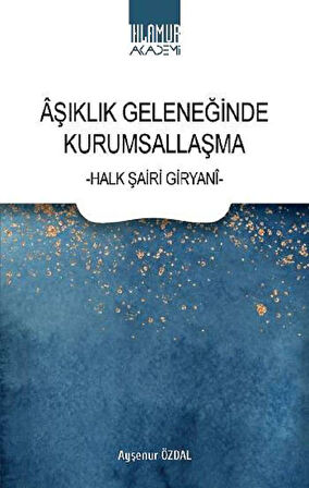 Aşıklık Geleneğinde Kurumsallaşma