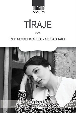Tiraje / Raif Necdet Kestelli