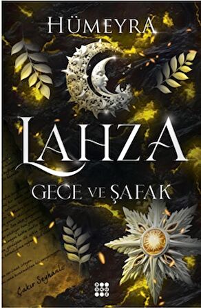 Lahza 3 – Gece ve Şafak