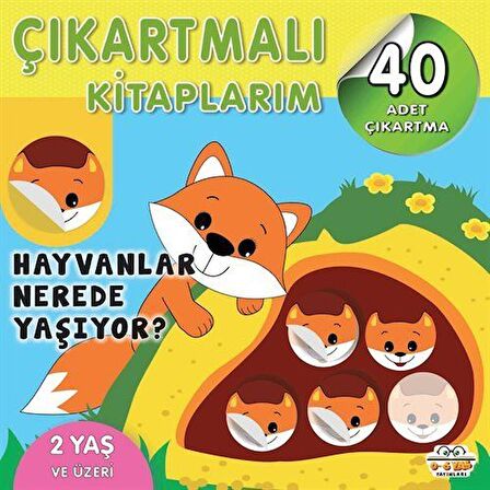 Çıkartmalı Kitaplarım - Hayvanlar Nerede Yaşıyor?