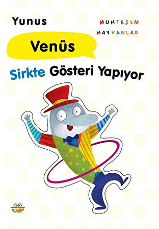 Yunus Venüs Sirkte Gösteri Yapıyor