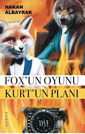 Fox’un Oyunu Kurt’un Planı