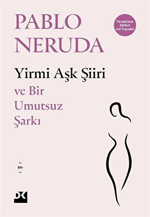 Yirmi Aşk Şiiri - Ve Bir Umutsuz Şarkı